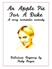 Ruby Royce Rippy An Apple Pie for a Duke by Ruby Royce | Goodreads