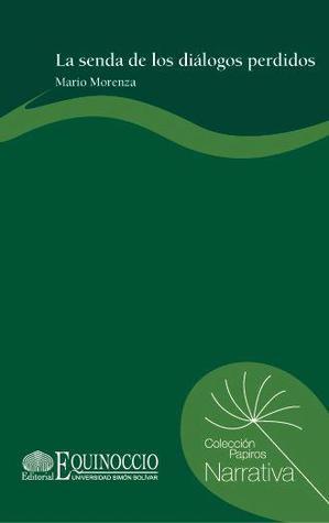 La Senda De Los Diálogos Perdidos book cover