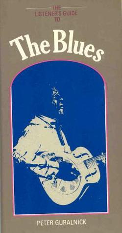 The Listener's Guide To The Blues book cover