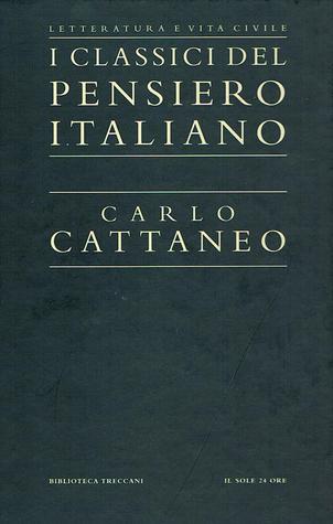 I classici del Pensiero Italiano - Carlo Cattaneo book cover