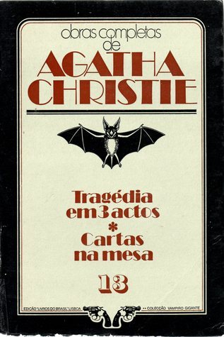 Tragédia em 3 Actos * Cartas na Mesa