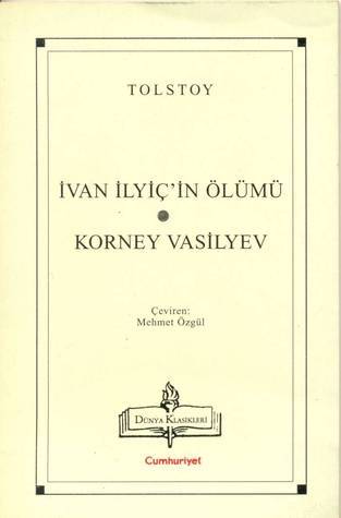 İvan İlyiç'in Ölümü * Korney Vasilyev book cover
