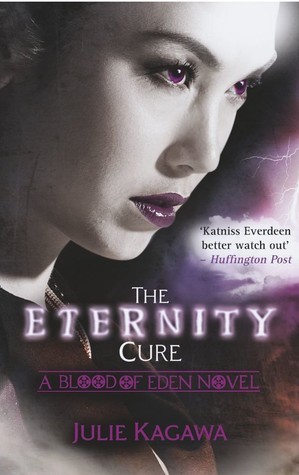 The Eternity Cure (Blood Of Eden, #2)