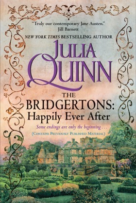The Bridgertons: Happily Ever After (Bridgertons, #1.5-8.5; 9.5)
