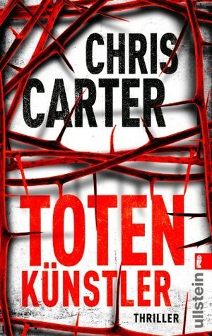 Cover des Buches Totenkünstler von Chris Carter