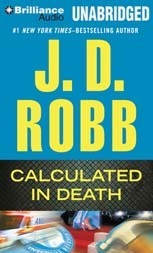 Calculated In Death (In Death Series) by J.D. Robb | Goodreads