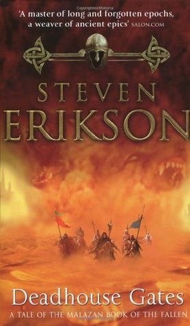 Deadhouse Gates (The Malazan Book of the Fallen, #2)