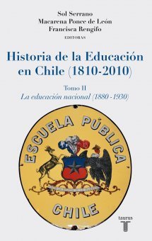 Historia de la Educación en Chile (1810-2010), Tomo II: La Educación Nacional