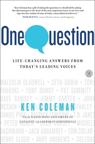 One Question: Life-Changing Answers from Today's Leading Voices