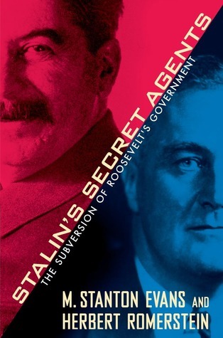 Stalin's Secret Agents: The Subversion of Roosevelt's G…