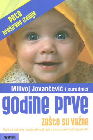 Godine prve - zašto su važne