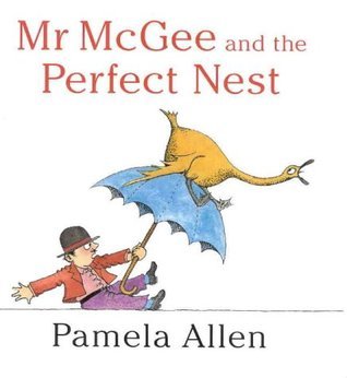 Mr McGee and the Perfect Nest
