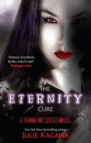 The Eternity Cure (Blood of Eden, #2)
