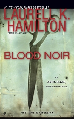 Blood Noir (Anita Blake, Vampire Hunter, #16)