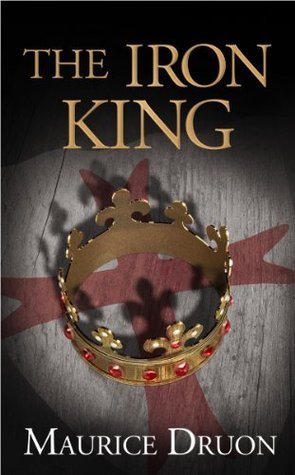 The Iron King (The Accursed Kings, #1)