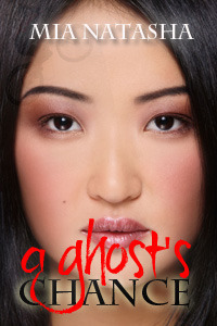 A Ghost's Chance by Mia Natasha | Goodreads
