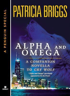 Alpha and Omega (Alpha & Omega, #0.5)