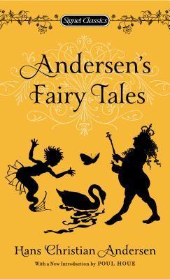 Andersen's Fairy Tales (Signet Classics)