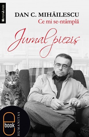 Ce mi se-ntâmplă. Jurnal pieziș