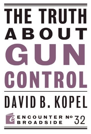 The Truth About Gun Control book cover