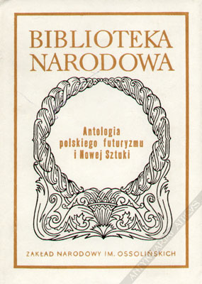 Antologia polskiego futuryzmu i Nowej Sztuki