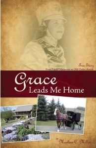 Grace Leads Me Home by Marlene C. Miller | Goodreads