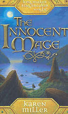 The Innocent Mage (Kingmaker, Kingbreaker, #1)