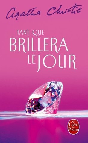 Tant que brillera le jour (Hercule Poirot, #47)