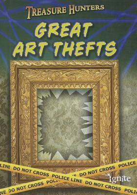 Great Art Thefts (Treasure Hunters) book cover
