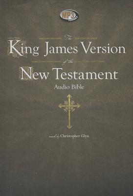 The King James Version of the New Testament (Audio Bible) by Various ...