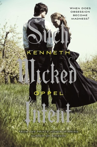 Such Wicked Intent (The Apprenticeship of Victor Frankenstein, #2)