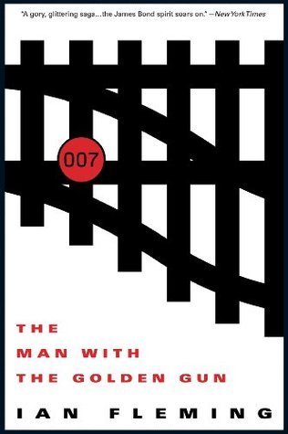 The Man With the Golden Gun (James Bond, #13)