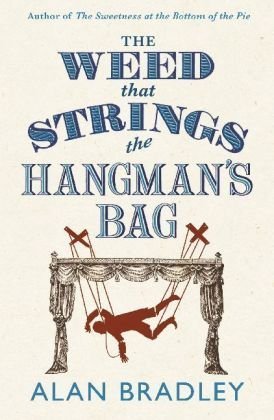 The Weed that Strings the Hangman's Bag (Flavia de Luce, #2)