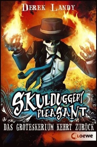 Das Groteskerium kehrt zurūck (Skulduggery Pleasant, #2)