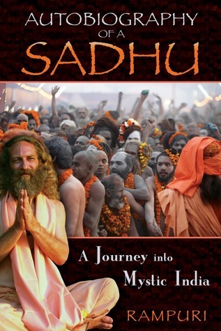 Autobiography of a Sadhu: A Journey into Mystic India cover