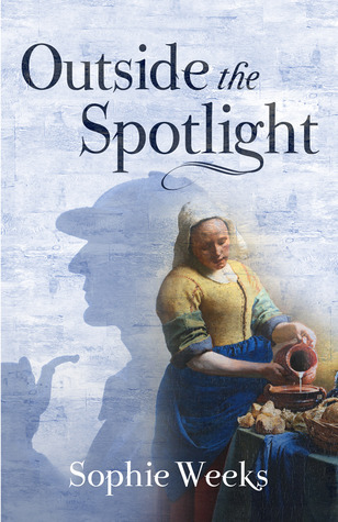 Outside the Spotlight by Sophie Weeks | Goodreads