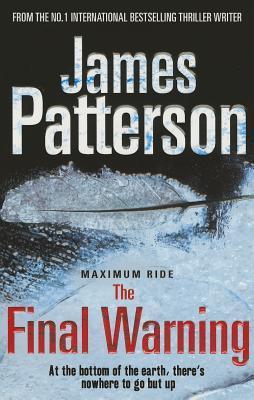 The Final Warning (Maximum Ride, #4)