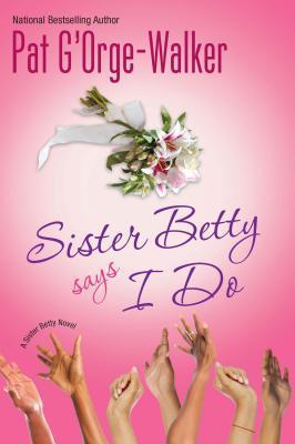 Sister Betty Says I Do book cover