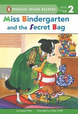 Miss Bindergarten and the Secret Bag by Joseph Slate | Goodreads