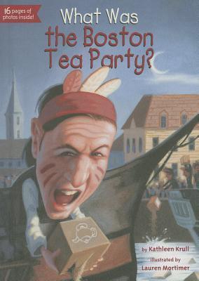 What Was the Boston Tea Party? book cover
