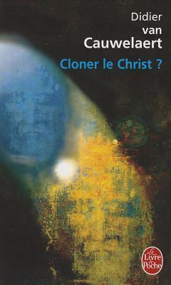 CLONER LE CHRIST ?. book cover