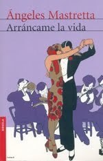 Arráncame la vida