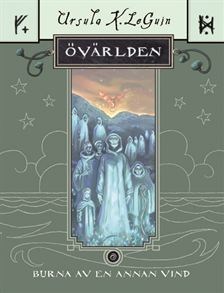Burna av en annan vind (Övärlden, #6)