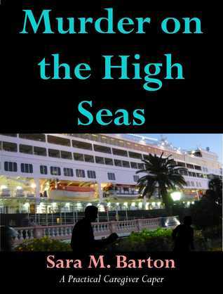 Murder on the High Seas by Sara M. Barton | Goodreads