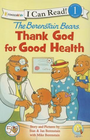 The Berenstain Bears Thank God for Good Health book cover