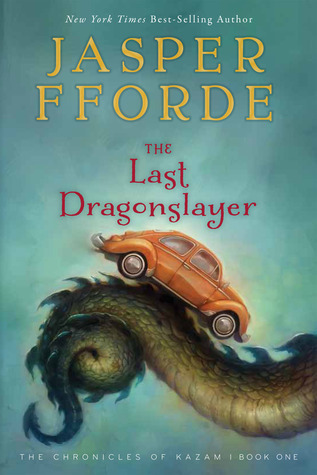 The Last Dragonslayer (The Last Dragonslayer, #1)