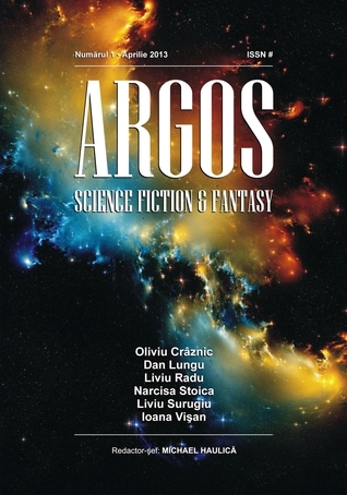 Argos Science Fiction&Fantasy No. 1 by Michael Haulică | Goodreads