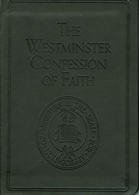 Westminster Confession of Faith by Westminster Assembly | Goodreads