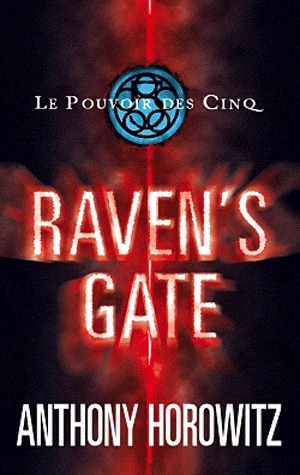 Raven's Gate (Le Pouvoir des Cinq, #1)
