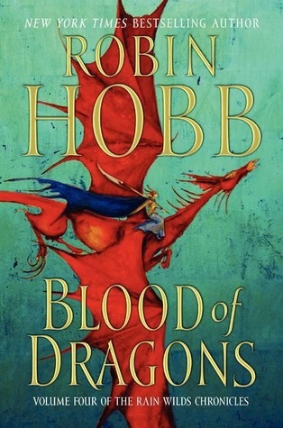 Blood of Dragons (Rain Wilds Chronicles #4)